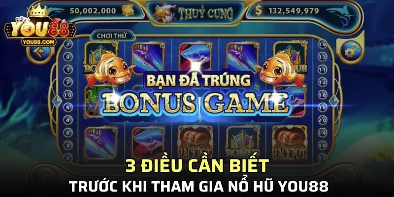 3 điều cần biết trước khi tham gia nổ hũ YOU88