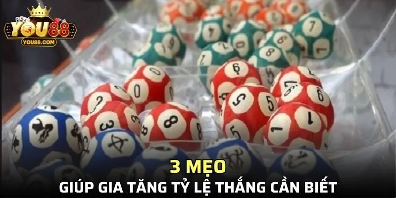 3 mẹo giúp gia tăng tỷ lệ thắng cần biết