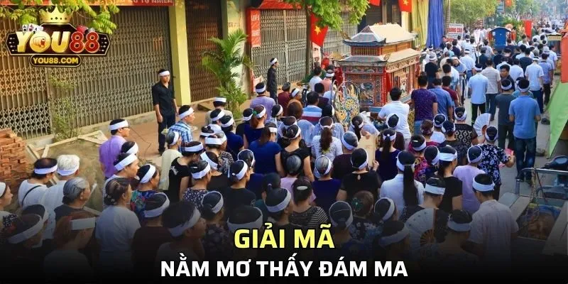 Ẩn ý từ mộng thấy có người qua đời theo giải mã