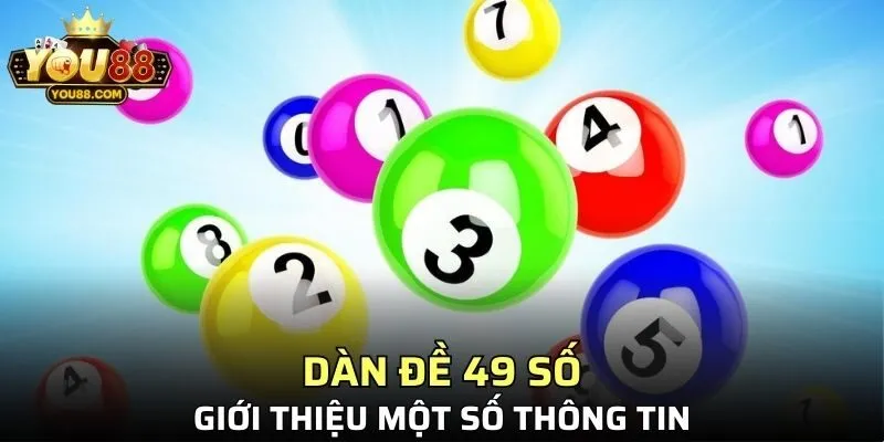 Dàn đề 49 số - Giới thiệu thông tin cơ bản