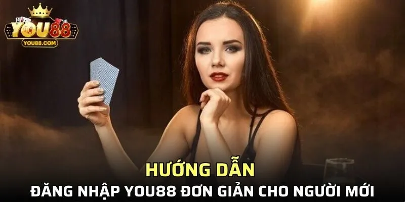 Hướng dẫn đăng nhập YOU88 đơn giản cho người mới