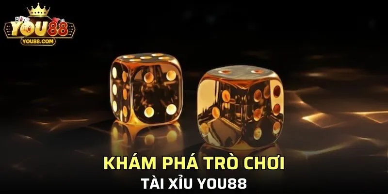 Khám phá trò chơi tài xỉu YOU88