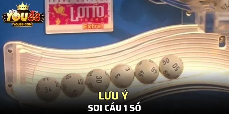 Lưu ý khi soi cầu 1 số