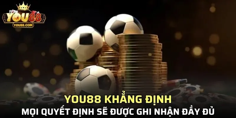 Mọi quyết định của hội viên luôn được ghi nhận mà không cần can thiệp