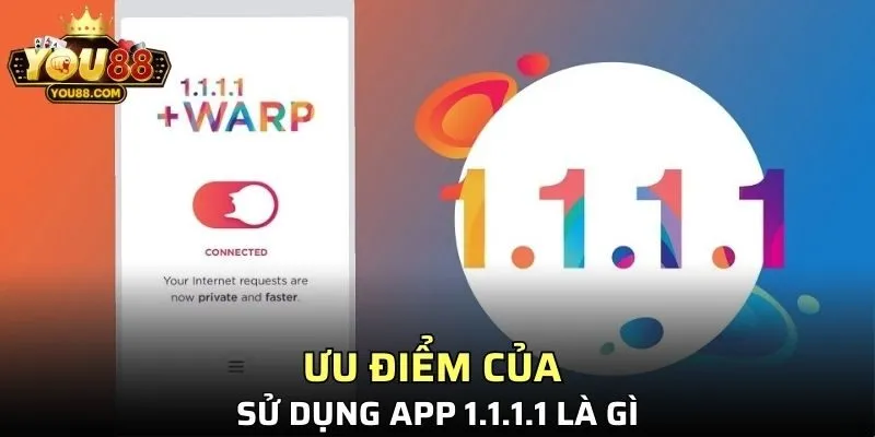 Một số ưu điểm khi sử dụng app 1.1.1.1 hiện tại