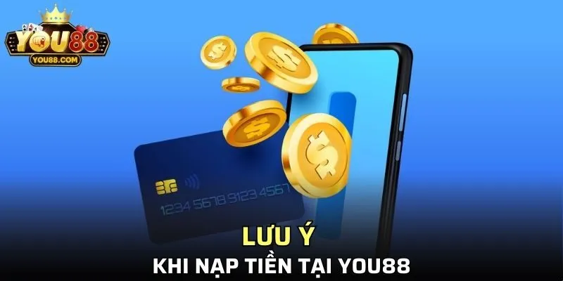 Người chơi cần lưu ý gì khi nạp tiền vào tài khoản?