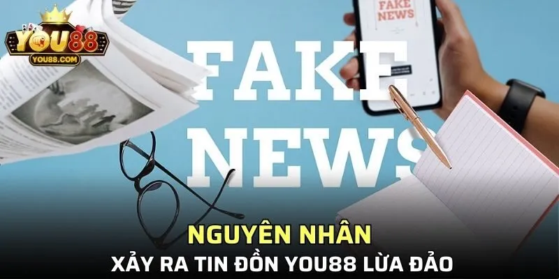 Nguyên nhân xảy ra tin đồn YOU88 lừa đảo