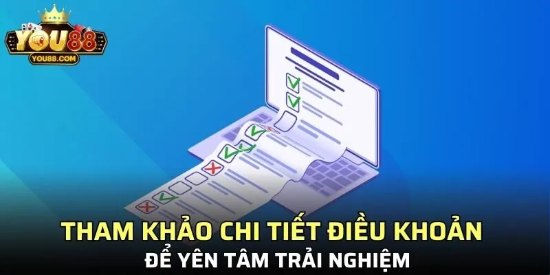 Tham khảo chi tiết điều khoản bảo mật để yên tâm trải nghiệm